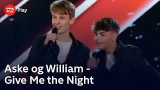 Aske og William synger ’Give Me the Night’ – George Benson (6 Chair Challenge) | X Factor 2024 |