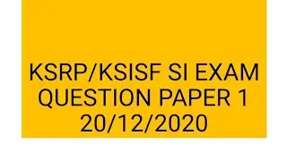 KSRP /KSISF SI EXAM QUESTION PAPER 20/12/2020