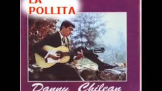 DANNY CHILEAN - LA POLLITA