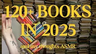 the 120+ books i read in 2025 [ASMR]