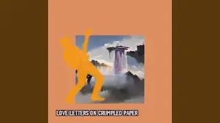 Love Letters On Crumpled Paper