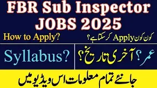 FBR Sub Inspector Jobs 2025 - NJP FBR Jobs 2025 - New FBR Vacancies 2025 -FBR Jobs 2025 Online Apply
