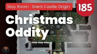 Christmas Oddity | Stay Room : Silent Castle Origin