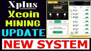 Xplus Xcoin Important Update | New Mining System - NEW Claim UPDATE