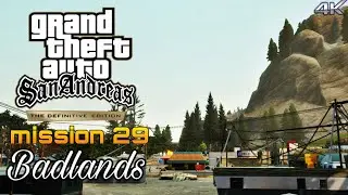 Badlands Mission Gameplay || GTA Sanandreas The Definitive Edition 4K