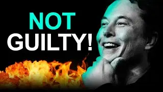 Elon Musk: NOT GUILTY Over &ldquo;Funding Secured&rdquo; Tweet
