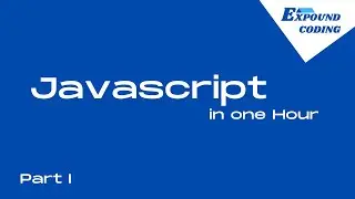 Learn Javascript for beginners - in 1 hour - Full course - Part I
