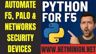 Python Power for F5, Networking & Security Engineers: Automate Your IT Workflow!