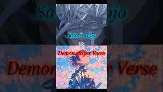 Gojo vs Demon slayer Verse #anime #animeedit #jujutsukaisen #gojo