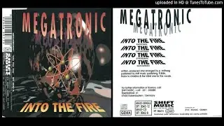 Megatronic &ndash; Into the Fire (Syntiesmix &ndash; 1994)