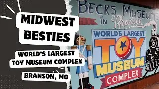 Toy Museum Complex in Branson, MO