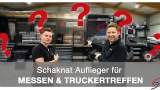 Schaknat Auflieger für Messen & Truckertreffen
