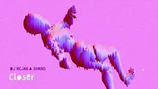 DJ VICJAN & SKRIN5 - Closer