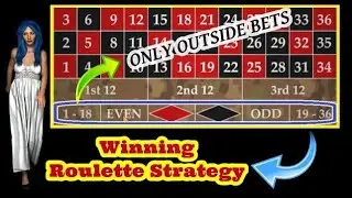 Winning Roulette Strategy With Only Outside Bets &clubs;️