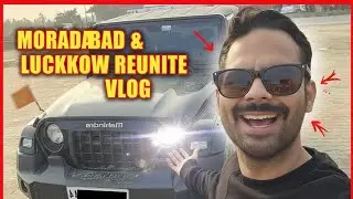 Unexpected Night Journey by Thar😵&zwj;💫 | Moradabad &rarr; Lucknow | Reunite Boys gang lucknow | Full Vlog