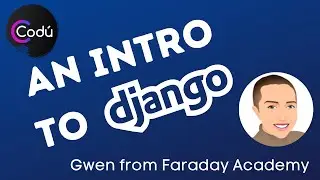 An Intro to Django with Gwen