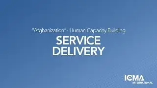 Afghanization: Improving Service Delivery