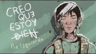 Pie Izquierdo - Creo Que Estoy Bien (Full Album)