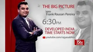 Teaser - The Big Picture : Developed India: Time Starts Now | 6:30 pm