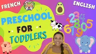 Fun Toddler Preschool Fun Learning Basics French & English | Apprends Des Mots Anglais!