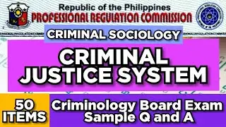 CRIMINOLOGY SELF-REVIEW/Criminal Justice System/CRIMINAL SOCIOLOGY - Sample Q&A