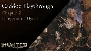 Caddoc Walkthrough (Chapter 2 - Dungeons of Dyfed) [XBOX 360]