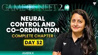 Game of NEET 2.0 ⚔️| Neural Control and Co-ordination | NEET 2025 | Ambika Sharma