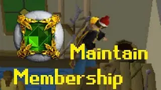 [OSRS] Maintaining Membership in Old School Runescape