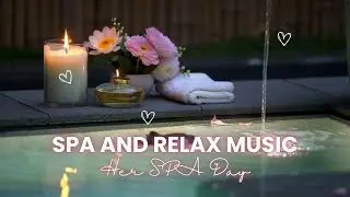 💗 Bamboo Garden Spa & Relax Music &bull; 3 Hours Gentle Outdoor Water Ambience | Her SPA Day 🌸