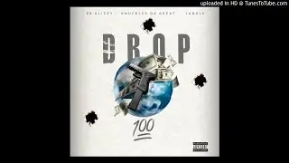 30 Glizzy - Drop 100 (Feat. Knuckles Da Great & Goop)