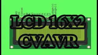 LCD 16x2 With CodevisionAVR CVAVR