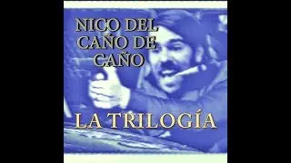 ＮＩＣＯ ＤＥＬ ＣＡ&Ntilde;Ｏ ＤＥ ＣＡ&Ntilde;Ｏ － ＬＡ ＴＲＩＬＯＧ&Iacute;Ａ （ＶＩＤＥＯ ＯＦＩＣＩＡＬ）