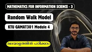 Random Walk Model in Malayalam | GAMAT301 Module 4 | S3 Mathematics for Information Science 3