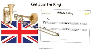 God Save the King - Trombone/Euphonium Play Along with Sheet Music - Bass Clef