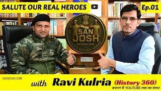 An interview History 360 sir ravi ji (salute our real heroes🇮🇳🇮🇳)