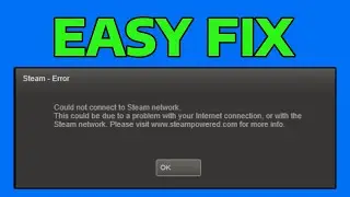 How To Fix Steam Connection Error Could Not Connect to the Steam Network