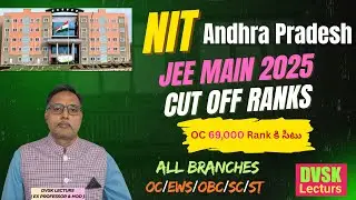 NIT,Andhra Pradesh AP  JEE Main  Cut Off Ranks