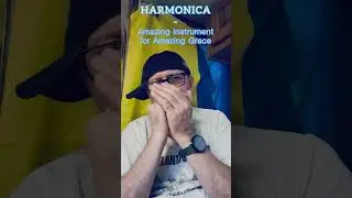 Harmonica - amazing instrument 4 Amazing Grace | Alexei Basarab #ukraine #harmonica #harmonicaplayer