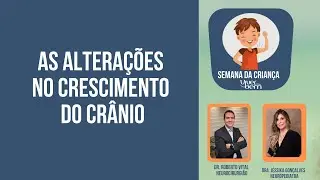 O que você precisa saber sobre as alterações no crescimento do crânio de crianças