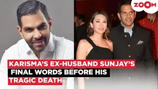 Sunjay Kapur's DEATH: Karisma Kapoor's ex-husband's last words before TRAGIC heart attack