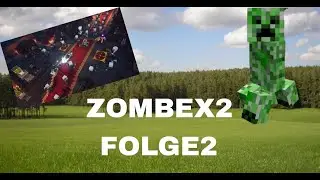 Zombex 2 #2 Creeper