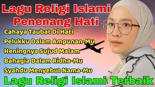 CAHAYA TAUBAT || LAGU RELIGI ISLAMI TERBAIK || BIKIN SEDIH INGET DOSA
