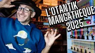 L' Otantik Mangath&egrave;que 2025 🤠 2 heures de mangas non-stop 🍿