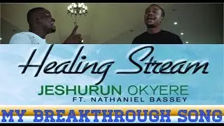 HEALING STREAM WAS MY BREAKTHROUGH SONG  ||  ERIC JESHURUN 🇬🇭 🇳🇬