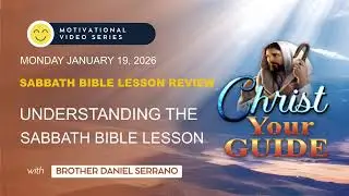 Christ Your Guide  SABBATH BIBLE LSSON REVIEW