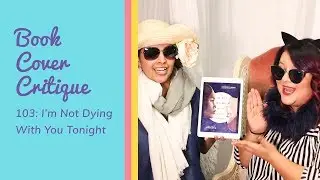 TWO Former Art Students Critique a YA Book Cover | I'm Not Dying with You Tonight