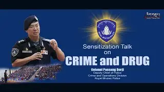 𝐒𝐞𝐧𝐬𝐢𝐭𝐢𝐳𝐚𝐭𝐢𝐨𝐧 𝐓𝐚𝐥𝐤 on 𝐂𝐫𝐢𝐦𝐞 𝐚𝐧𝐝 𝐃𝐫𝐮𝐠 by Dy. Chief of Police|𝗖𝗼𝗹𝗼𝗻𝗲𝗹 𝗣𝗮𝘀𝘀𝗮𝗻𝗴 𝗗𝗼𝗿𝗷𝗶|CLCS|2023|ID:AV356