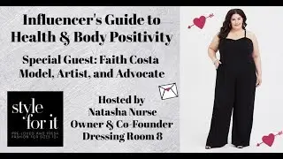 Influencer's Guide to Health & Body Positivity (Featuring Faith Costa) (2019)