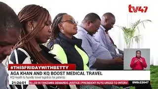 Aga Khan University Hospital, Kenya Airways partner to boost medical travel