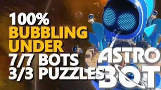 Bubbling Under Walkthrough 100% Bots and Puzzles Astro Bot